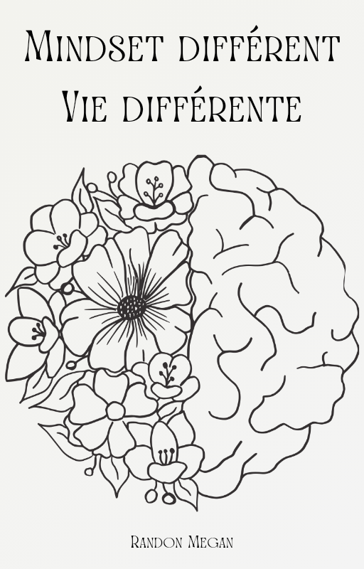 Mindset différent, vie différente